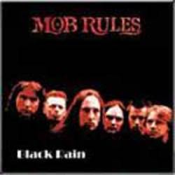 Mob Rules : Black Rain